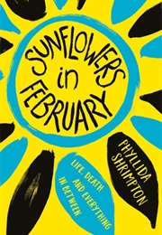 Sunflowers in February (Phyllida Shrimpton)