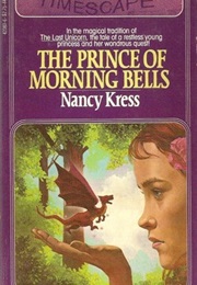 The Prince of Morning Bells (Nancy Kress)