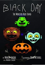 Black Day: The Monster Rock Band (Marcus Sikora)