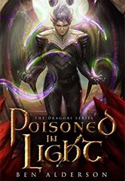 Poisoned in Light (Ben Alderson)