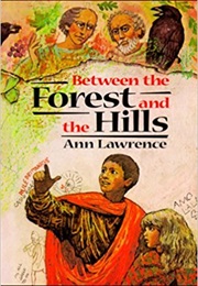 Between the Forest and the Hills (Ann Lawrence)