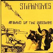 STYPHNOIDS - Afraid of the Russians