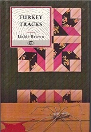 Turkey Tracks (Lizbie Brown)