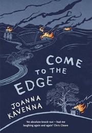 Come to the Edge (Joanna Kavenna)