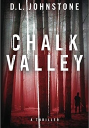 Chalk Valley (D. L. Johnstone)