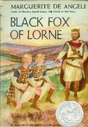 Black Fox of Lorne (Marguerite De Angeli)