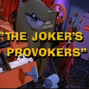 The Joker's Provokers