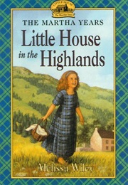 Little House in the Highlands (Melissa Wiley)