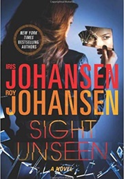 Sight Unseen (Iris and Roy Johansen)