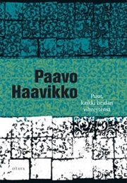 Puut, Kaikki Heidän Vihreytensä (Paavo Haavikko)