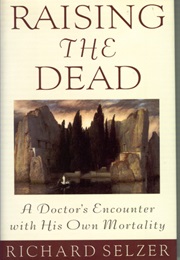 Raising the Dead (Richard Selzer)
