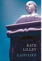 Ladylike (Kate Lilley)