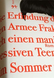 Die Erfindung Der Roten Armee Fraktion Durch Einen Manisch Depressiven Teenager Im Sommer 1969 (Frank Witzel)