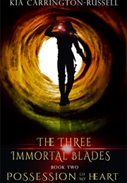 Possession of My Heart (Kia Carrington-Russell)