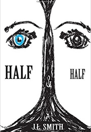 Half & Half (J.L.Smith)