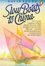 Slow Boats to China (Gavin Young)