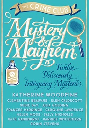 Mystery and Mayhem (Katherine Woodfine)