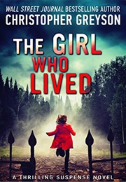 The Girl Who Lived (Christopher Greyson)