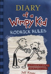 Diary of a Wimpy Kid: Rodrick Rules (Jeff Kinney)