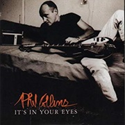 It's in Your Eyes - Phil Collins
