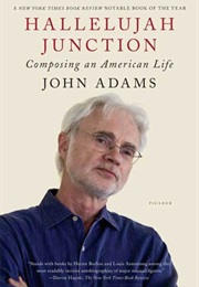 Hallelujah Junction: Composing an American Life (John Adams)