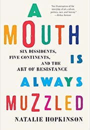 A Mouth Is Always Muzzled (Natalie Hopkinson)