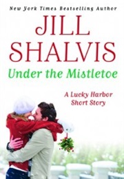 Under the Mistletoe (Jill Shalvis)
