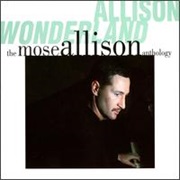 Mose Allison - Allison Wonderland: Anthology