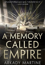 A Memory Called Empire (Arkady Martine)