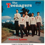 The Teenagers Featuring Frankie Lymon- Frankie Lymon and the Teenagers