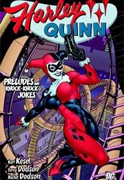 Harley Quinn: Preludes and Knock-Knock Jokes (Karl Kessel, Terry Dodson)