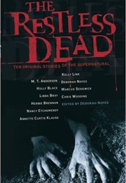 The Restless Dead (Deborah Noyes)