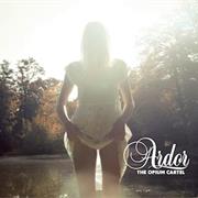 The Opium Cartel - Ardor