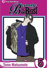 Beauty Is the Beast Vol 5 (Tomo Matsumoto)