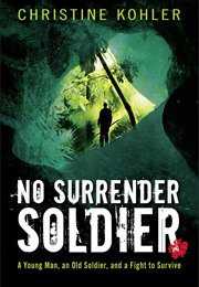 No Surrender Soldier (Christine Kohler)