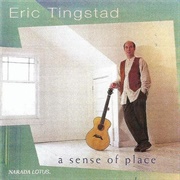 Eric Tingstad - A Sense of Place