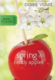The Spring of Candy Apples (Debbie Viguie)