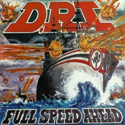Full Speed Ahead - D.R.I.