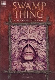 Swamp Thing: A Murder of Crows (Alan Moore)