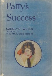Patty&#39;s Success (Carolyn Wells)