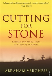 Cutting for Stone (Abraham Verghese)