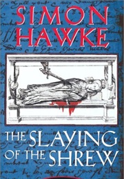 The Slaying of the Shrew (Simon Hawke)