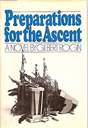 Preparations for the Ascent (Gilbert Rogin)