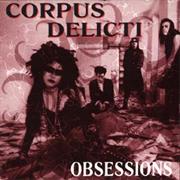 Corpus Delicti - Obsessions