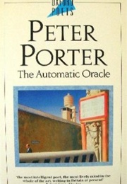 The Automatic Oracle (Peter Porter)