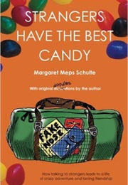 Strangers Have the Best Candy (Margaret Meps Schulte)