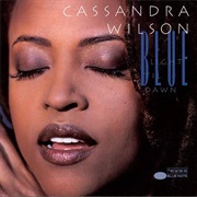 Cassandra Wilson - Blue Light 'Til Dawn