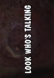 Look Who's Talking. (1989)