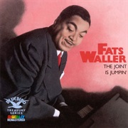 The Joint Is Jumpin' – Fats Waller (Bluebird RCA, 1929-1943 Recording Dates)