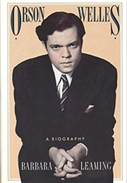Orson Welles: A Biography (Barbara Leaming)